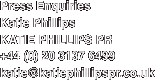 Press Enquiries Katie Phillips KATIE PHILLIPS PR +44